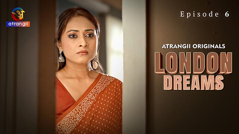 London Dreams | Season 01 | Episode 06